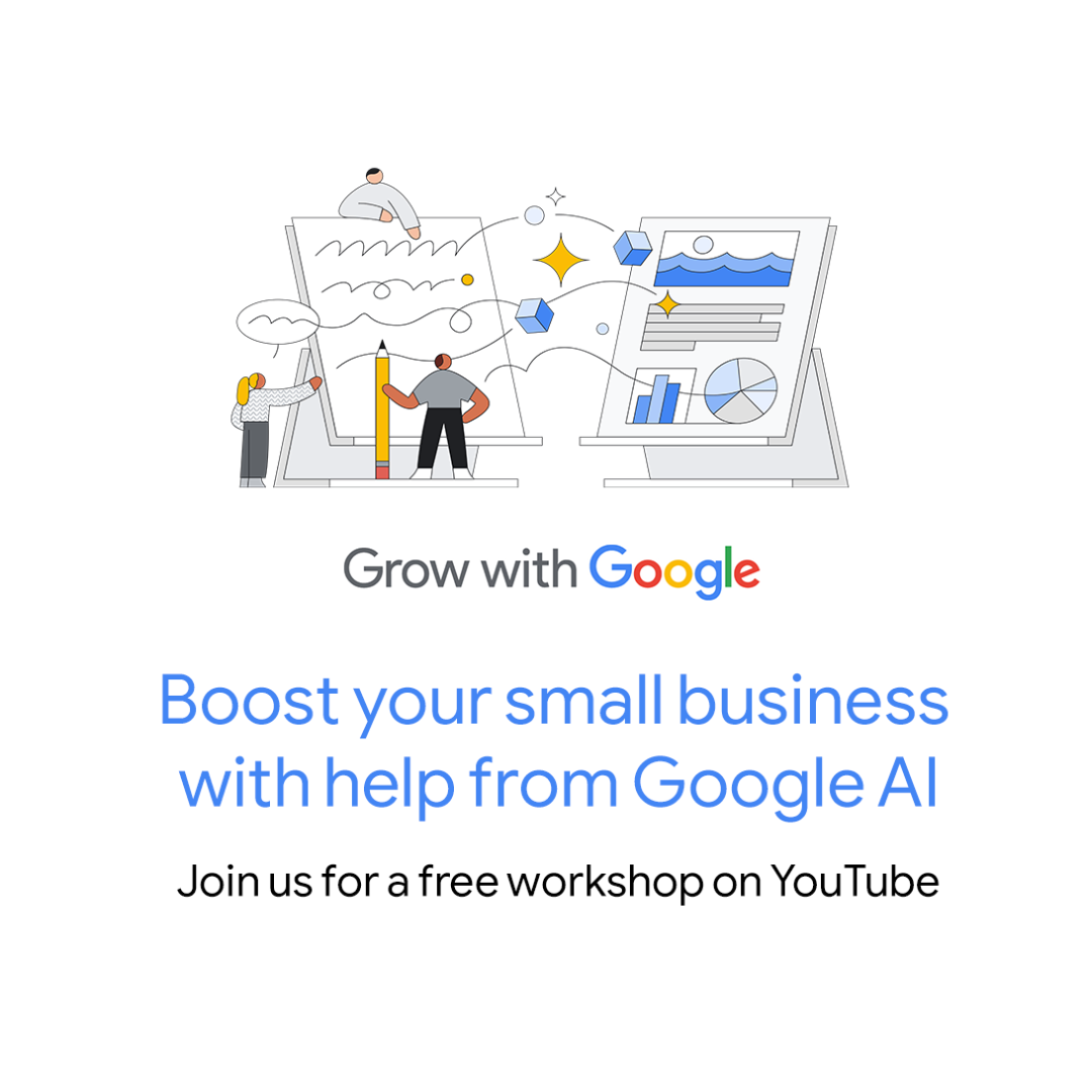 Grow with Google | Boost your small business with help from Google AI | Join us for a free workshop on YouTube